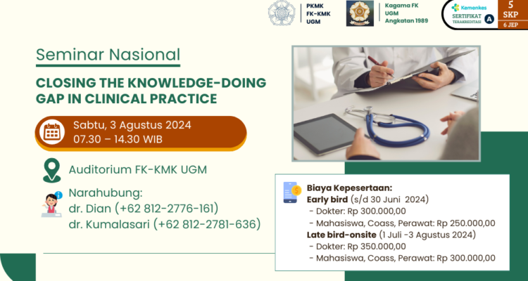 Seminar Nasional: Closing The Knowledge-Doing Gap in Clinical Pactice