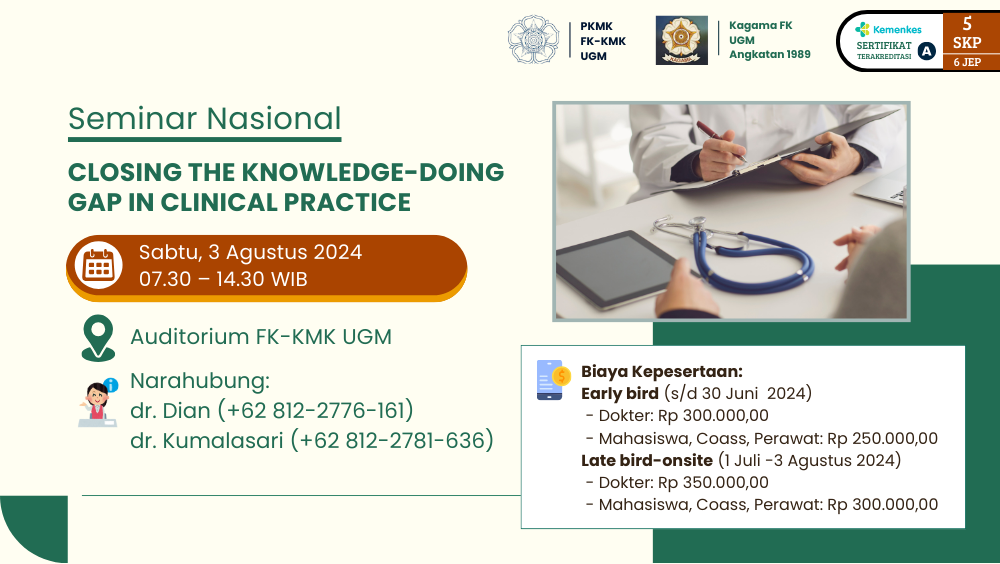 Seminar Nasional: Closing The Knowledge-Doing Gap in Clinical Pactice